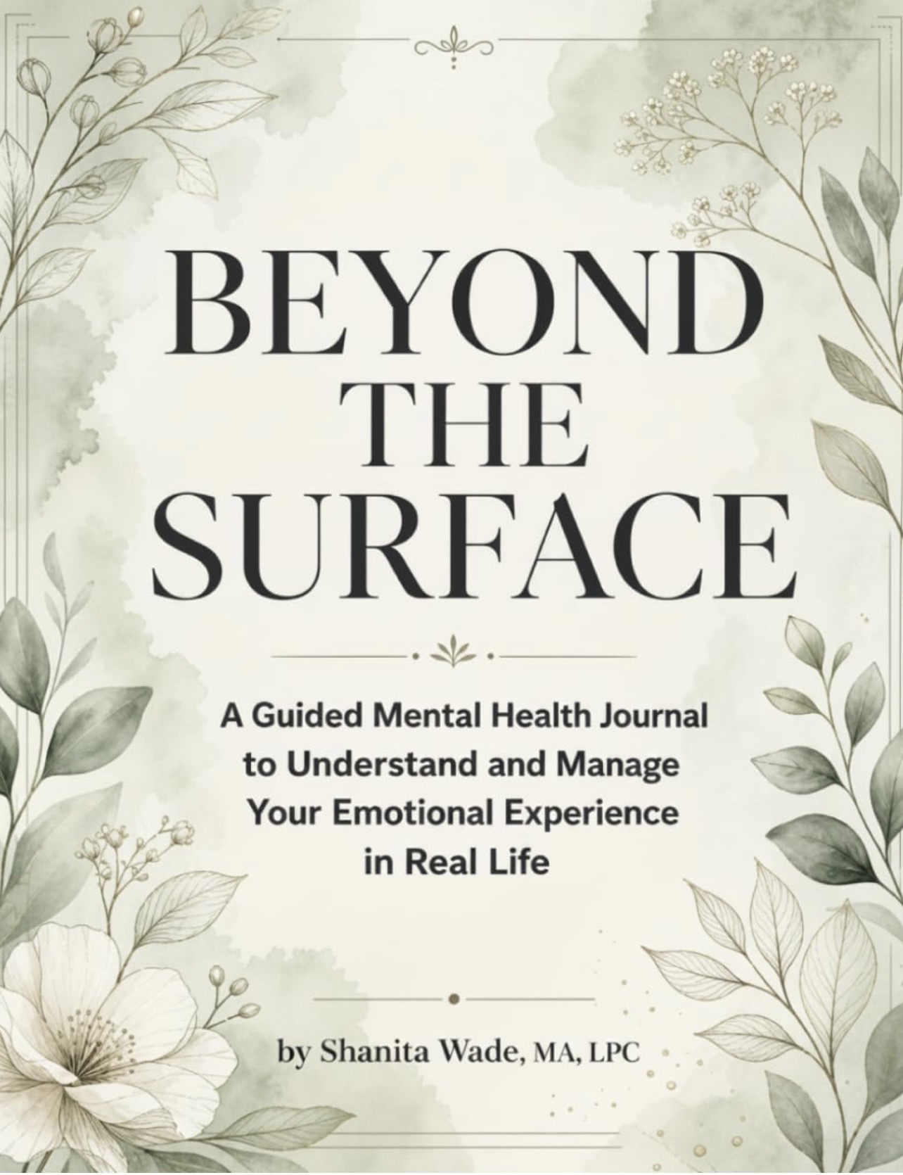 Beyond the Surface, a guided mental health journal by Shanita Wade